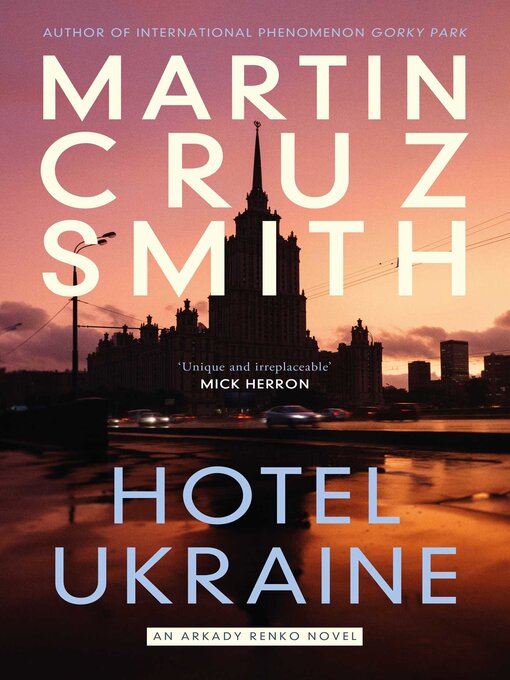 Title details for Hotel Ukraine by Martin Cruz Smith - Wait list